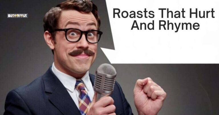 50+ Roasts That Hurt And Rhyme: Guide to Savage Burns