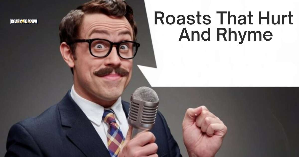 50+ Roasts That Hurt And Rhyme: Guide to Savage Burns