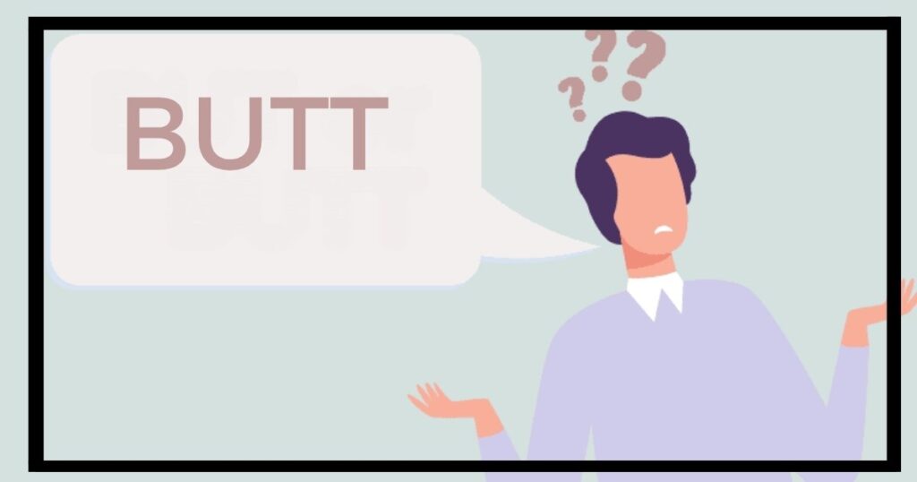 Culo – The Not-So-Polite Butt