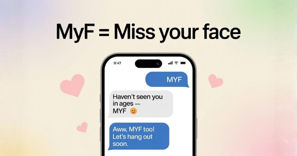 What Does “MYF” Mean in Text
