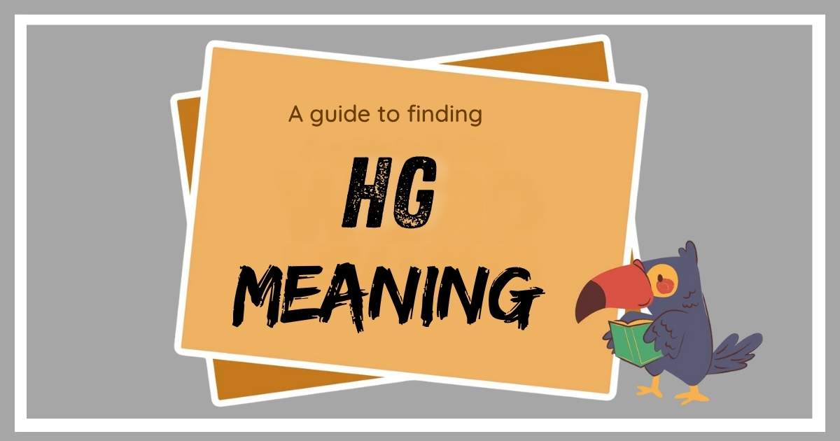 hg Meaning in Text