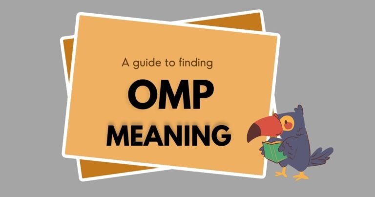 OMP Meaning