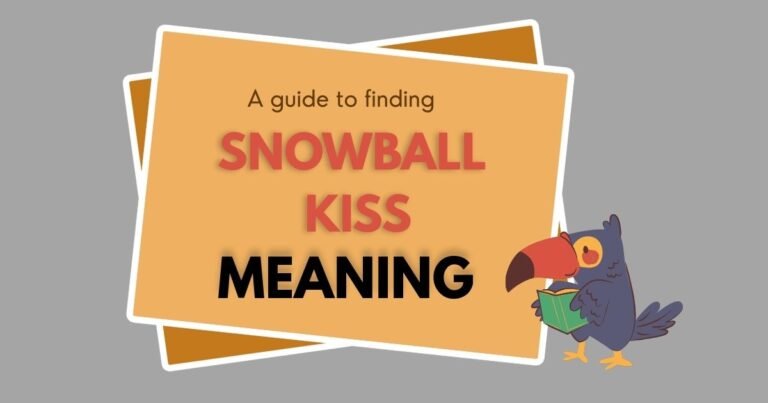 Snowball Kiss Meaning